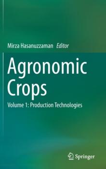 Agronomic Crops : Volume 1: Production Technologies