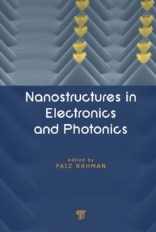 Nanostructures in Electronics and Photonics