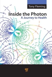 Inside the Photon : A Journey to Health