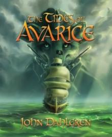 The Tides of Avarice