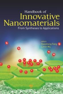 Handbook of Innovative Nanomaterials : From Syntheses to Applications