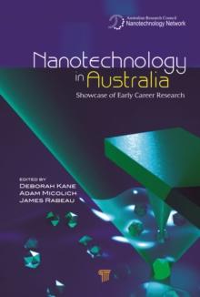 Nanotechnology in Australia : Showcase of Early Career Research