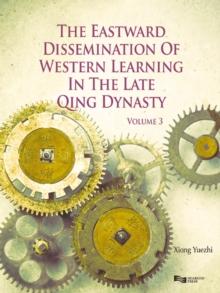 The Eastward Dissemination of Western Learning in the Late Qing Dynasty