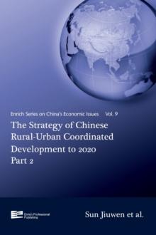 The Strategy of Chinese Rural-Urban Coordinated Development to 2020 Part 2