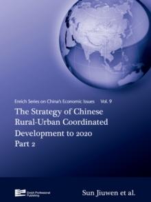 The Strategy of Chinese Rural-Urban Coordinated Development to 2020 Part 2