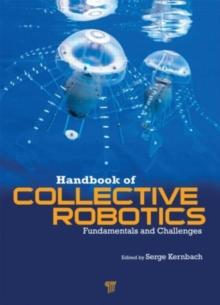 Handbook of Collective Robotics : Fundamentals and Challenges