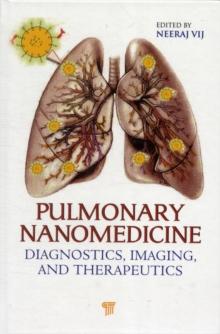 Pulmonary Nanomedicine : Diagnostics, Imaging, and Therapeutics