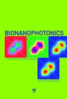 Bionanophotonics : An Introductory Textbook