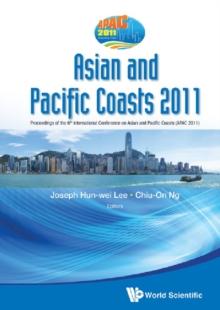 Asian And Pacific Coasts 2011 - Proceedings Of The 6th International Conference