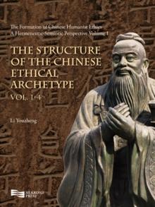 The Formation of Chinese Humanist Ethics : From a Hermeneutic-Semiotic Perspective