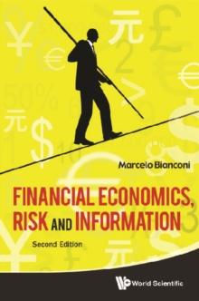 Financial Economics, Risk And Information (2nd Edition)