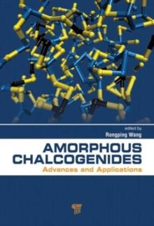 Amorphous Chalcogenides : Advances and Applications