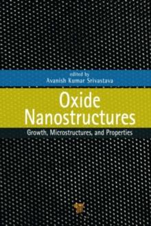 Oxide Nanostructures : Growth, Microstructures, and Properties