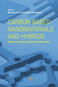 Carbon-based Nanomaterials and Hybrids : Synthesis, Properties, and Commercial Applications