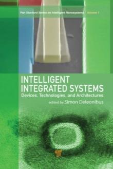 Intelligent Integrated Systems : Devices, Technologies, and Architectures