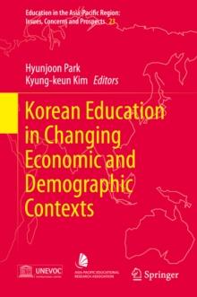 Korean Education in Changing Economic and Demographic Contexts