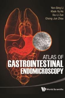 Atlas Of Gastrointestinal Endomicroscopy