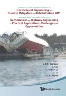 Geotechnical Engineering For Disaster Mitigation And Rehabilitation 2011 - Proceedings Of The 3rd Int'l Conf Combined With The 5th Int'l Conf On Geotechnical And Highway Engineering - Practical Applic