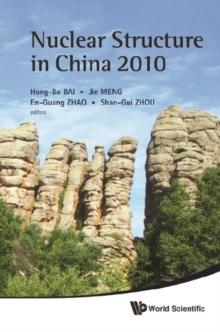 Nuclear Structure In China 2010 - Proceedings Of The 13th National Conference On Nuclear Structure In China