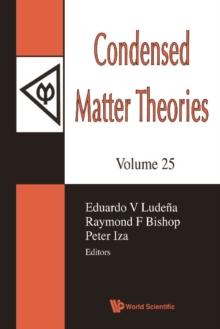 Condensed Matter Theories, Volume 25 - Proceedings Of The 33rd International Workshop