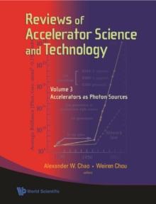 Reviews Of Accelerator Science And Technology - Volume 3: Accelerators As Photon Sources