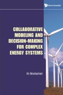 Collaborative Modeling And Decision-making For Complex Energy Systems