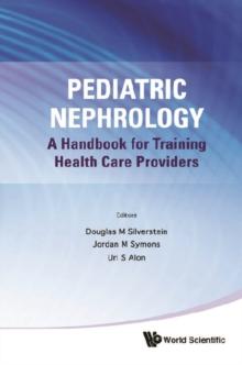 Pediatric Nephrology: A Handbook For Training Health Care Providers