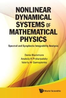 Nonlinear Dynamical Systems Of Mathematical Physics: Spectral And Symplectic Integrability Analysis