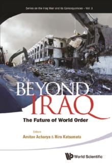 Beyond Iraq: The Future Of World Order