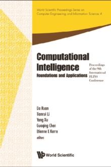 Computational Intelligence: Foundations And Applications - Proceedings Of The 9th International Flins Conference