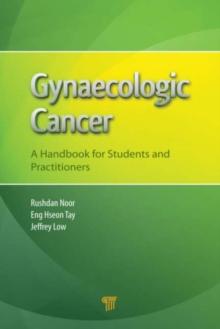 Gynaecologic Cancer : A Handbook for Students and Practitioners