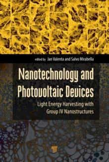 Nanotechnology and Photovoltaic Devices : Light Energy Harvesting with Group IV Nanostructures