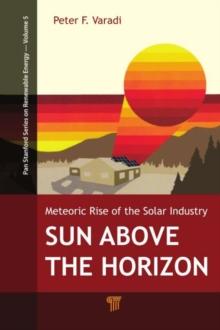 Sun Above the Horizon : Meteoric Rise of the Solar Industry