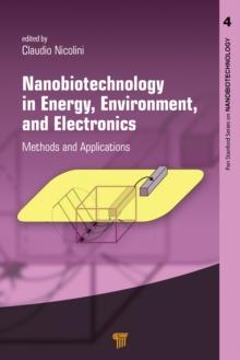 Nanobiotechnology in Energy, Environment and Electronics : Methods and Applications