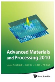 Advanced Materials And Processing 2010 - Proceedings Of The 6th International Conference On Icamp