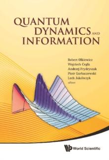 Quantum Dynamics And Information - Proceedings Of The 46th Karpacz Winter School Of Theoretical Physics