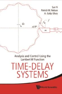 Time-delay Systems: Analysis And Control Using The Lambert W Function