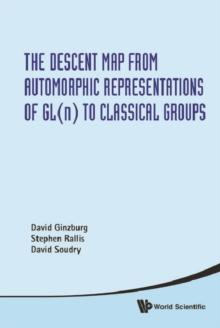 Descent Map From Automorphic Representations Of Gl(n) To Classical Groups, The