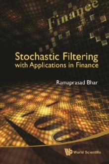 Stochastic Filtering With Applications In Finance