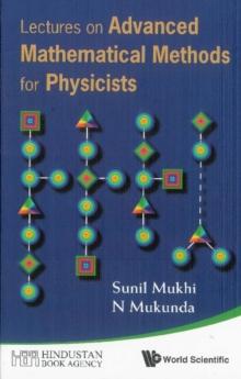 Lectures On Advanced Mathematical Methods For Physicists