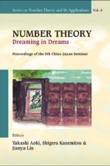 Number Theory: Dreaming In Dreams - Proceedings Of The 5th China-japan Seminar