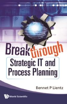 Breakthrough Strategic It And Process Planning