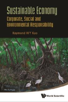 Sustainable Economy: Corporate, Social And Environmental Responsibility