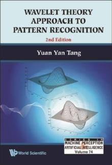 Wavelet Theory Approach To Pattern Recognition (2nd Edition)