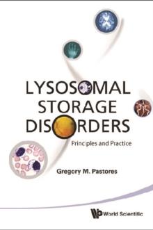 Lysosomal Storage Disorders: Principles And Practice