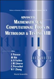 Advanced Mathematical And Computational Tools In Metrology And Testing Viii