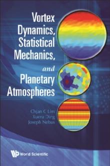 Vortex Dynamics, Statistical Mechanics, And Planetary Atmospheres