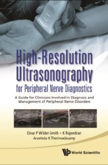 High-resolution Ultrasonography For Peripheral Nerve Diagnostics: A Guide For Clinicians Involved In Diagnosis And Management Of Peripheral Nerve Disorders