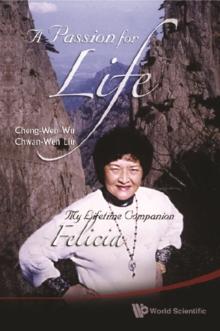 Passion For Life, A: My Lifetime Companion, Felicia