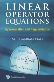 Linear Operator Equations: Approximation And Regularization